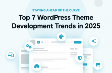 Top 7 WordPress Theme Development Trends in 2025